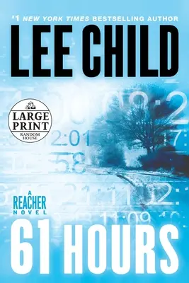 61 Hours: Powieść o Jacku Reacherze - 61 Hours: A Jack Reacher Novel