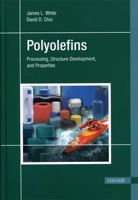 Poliolefiny: Przetwarzanie, rozwój struktury i właściwości - Polyolefins: Processing, Structure Development, and Properties
