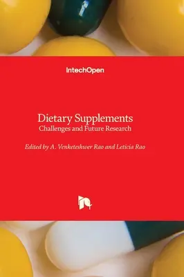 Suplementy diety - wyzwania i przyszłe badania - Dietary Supplements - Challenges and Future Research