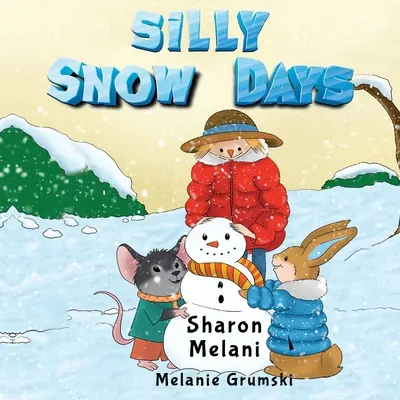 Głupie śnieżne dni - Silly Snow Days