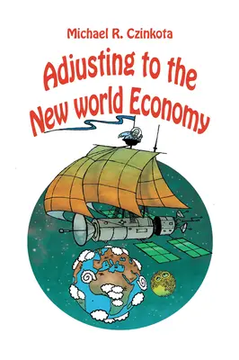 Dostosowanie do nowej gospodarki światowej - Adjusting to the New World Economy
