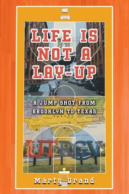 Życie to nie lay-up: Skok z Brooklynu do Teksasu - Life is Not a Lay-Up: A Jump Shot from Brooklyn to Texas