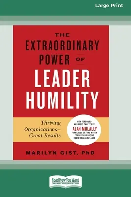 Niezwykła moc pokory lidera [Standard Large Print 16 Pt Edition] - The Extraordinary Power of Leader Humility [Standard Large Print 16 Pt Edition]