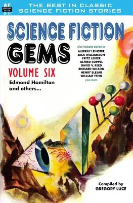 Perełki science fiction, tom szósty, Edmond Hamilton i inni - Science Fiction Gems, Volume Six, Edmond Hamilton and Others