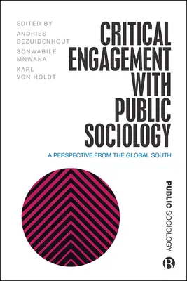 Krytyczne zaangażowanie w socjologię publiczną: Perspektywa globalnego Południa - Critical Engagement with Public Sociology: A Perspective from the Global South