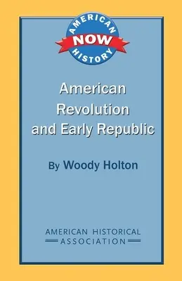 Rewolucja amerykańska i wczesna republika - American Revolution and Early Republic