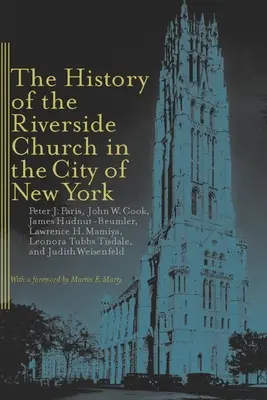 Historia kościoła Riverside w mieście Nowy Jork - The History of the Riverside Church in the City of New York