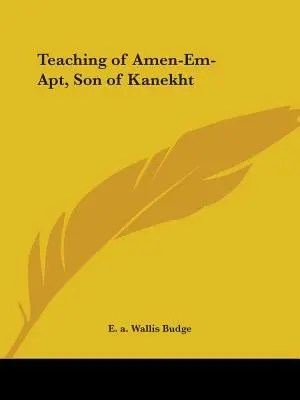 Nauki Amen-Em-Apta, syna Kanekhta - Teaching of Amen-Em-Apt, Son of Kanekht