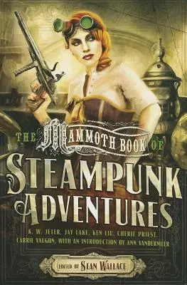 Mamucia księga steampunkowych przygód - The Mammoth Book of Steampunk Adventures