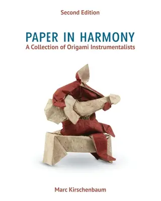 Papier w harmonii: Kolekcja instrumentalistów origami - Paper in Harmony: A Collection of Origami Instrumentalists