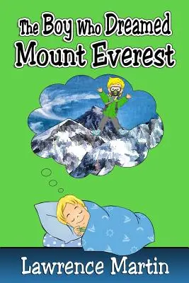 Chłopiec, któremu przyśnił się Mount Everest - The Boy Who Dreamed Mount Everest