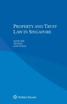 Prawo rzeczowe i powiernicze w Singapurze - Property and Trust Law in Singapore