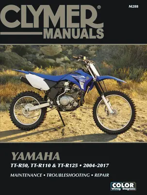 Yamaha Tt-R50, Tt-R110 & Tt-R125, 2004-2017 Podręcznik Clymer: Konserwacja * Rozwiązywanie problemów * Naprawa - Yamaha Tt-R50, Tt-R110 & Tt-R125, 2004-2017 Clymer Manual: Maintenance * Troubleshooting * Repair