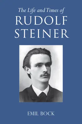 Życie i czasy Rudolfa Steinera: Tom 1 i Tom 2 - The Life and Times of Rudolf Steiner: Volume 1 and Volume 2