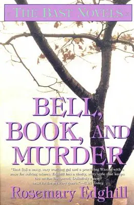 Bell, Book, and Murder: The Bast Mysteries