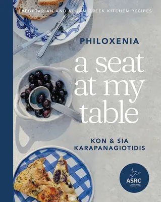 Miejsce przy moim stole: Philoxenia: Wegetariańskie i wegańskie przepisy kuchni greckiej - A Seat at My Table: Philoxenia: Vegetarian and Vegan Greek Kitchen Recipes