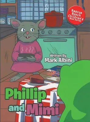 Phillip i Mimi - Phillip and Mimi