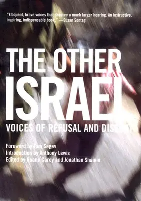Inny Izrael: Głosy odmowy i sprzeciwu - The Other Israel: Voices of Refusal and Dissent