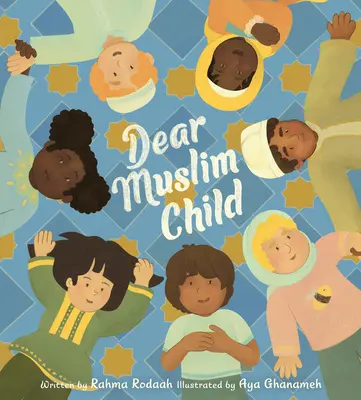 Drogie muzułmańskie dziecko - Dear Muslim Child