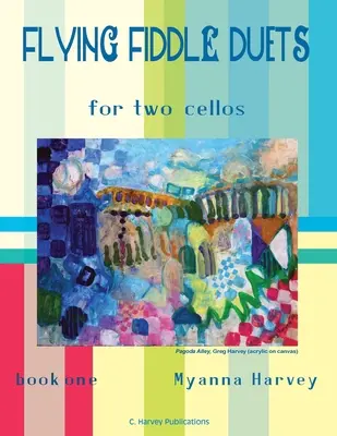 Latające duety skrzypcowe na dwie wiolonczele, zeszyt pierwszy - Flying Fiddle Duets for Two Cellos, Book One