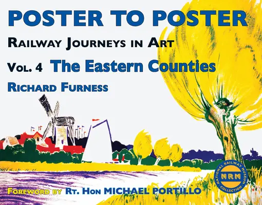 Podróże koleją w sztuce, tom 4: Wschodnie hrabstwa - Railway Journeys in Art Volume 4: The Eastern Counties