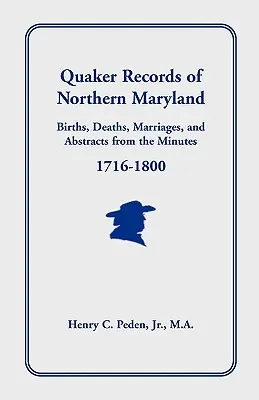 Akta kwakrów z północnego Maryland, 1716-1800 - Quaker Records of Northern Maryland, 1716-1800