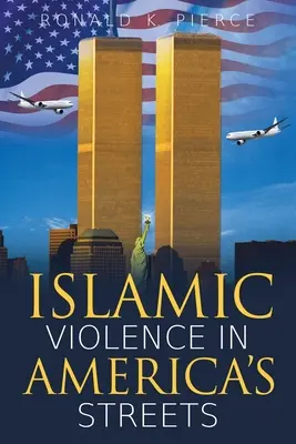 Islamska przemoc na amerykańskich ulicach - Islamic Violence in America's Streets