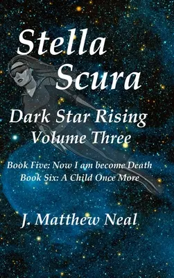 Stella Scura Dark Star Rising: Tom trzeci - Stella Scura Dark Star Rising: Volume Three