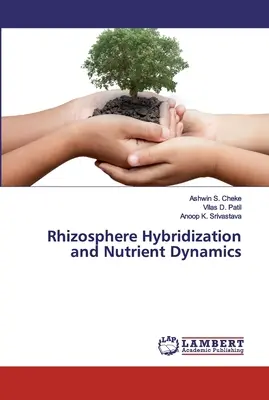 Hybrydyzacja ryzosfery i dynamika składników odżywczych - Rhizosphere Hybridization and Nutrient Dynamics