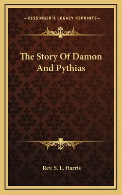 Historia Damona i Pythiasa - The Story Of Damon And Pythias