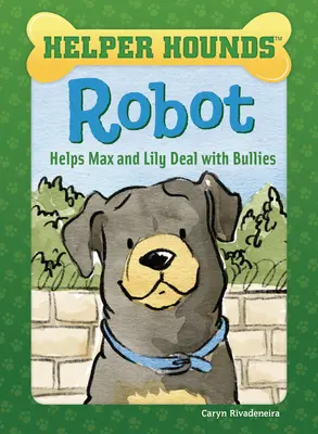 Robot pomaga Maxowi i Lily radzić sobie z prześladowcami - Robot Helps Max and Lily Deal with Bullies