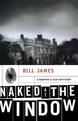 Naga w oknie: Tajemnica Harpur & Iles - Naked at the Window: A Harpur & Iles Mystery