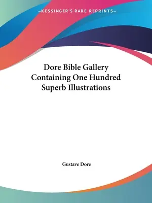 Galeria Biblii Dore zawierająca sto wspaniałych ilustracji - Dore Bible Gallery Containing One Hundred Superb Illustrations