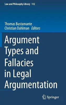 Rodzaje argumentów i błędy w argumentacji prawnej - Argument Types and Fallacies in Legal Argumentation