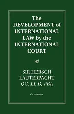 Rozwój prawa międzynarodowego przez Trybunał Międzynarodowy - The Development of International Law by the International Court