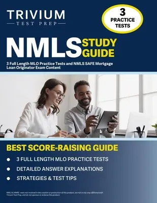 NMLS Study Guide: 3 pełnowymiarowe testy praktyczne MLO i treść egzaminu NMLS SAFE Mortgage Loan Originator - NMLS Study Guide: 3 Full Length MLO Practice Tests and NMLS SAFE Mortgage Loan Originator Exam Content