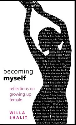 Becoming Myself: Refleksje na temat dorastania kobiet - Becoming Myself: Reflections on Growing Up Female