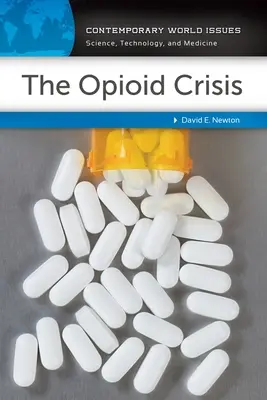 Kryzys opioidowy: Podręcznik - The Opioid Crisis: A Reference Handbook