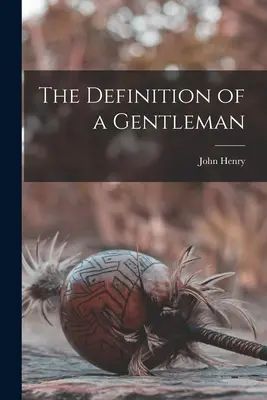 Definicja dżentelmena - The Definition of a Gentleman