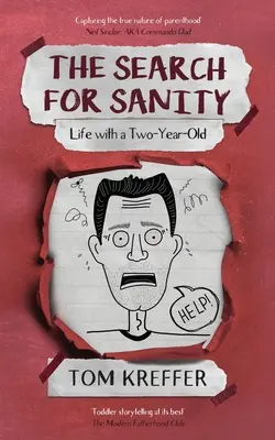 The Search for Sanity: Życie z dwulatkiem - The Search for Sanity: Life with a Two-Year-Old