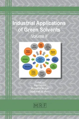 Przemysłowe zastosowania zielonych rozpuszczalników: Tom II - Industrial Applications of Green Solvents: Volume II