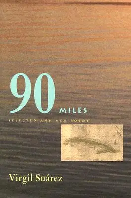 90 Miles: Wybrane i nowe wiersze - 90 Miles: Selected and New Poems