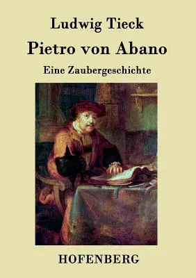 Pietro von Abano: Eine Zaubergeschichte