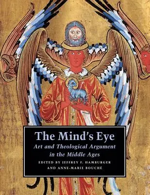 Oko umysłu: [...] - The Mind's Eye: Art and Theological Argument in the Middle Ages