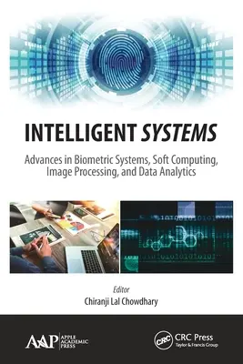 Inteligentne systemy: Postępy w systemach biometrycznych, obliczeniach miękkich, przetwarzaniu obrazów i analizie danych - Intelligent Systems: Advances in Biometric Systems, Soft Computing, Image Processing, and Data Analytics