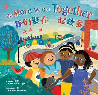 The More We Get Together (dwujęzyczny chiński uproszczony i angielski) - The More We Get Together (Bilingual Simplified Chinese & English)