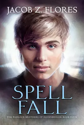 Upadek zaklęcia: Tom 4 - Spell Fall: Volume 4