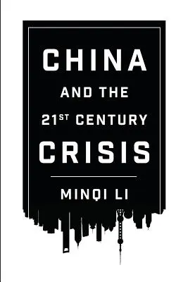 Chiny i kryzys XXI wieku - China and the 21st Century Crisis