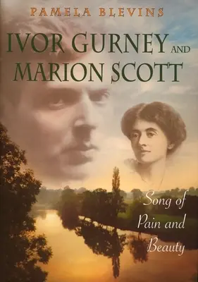 Ivor Gurney i Marion Scott: Pieśń bólu i piękna - Ivor Gurney and Marion Scott: Song of Pain and Beauty