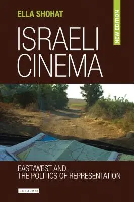 Kino izraelskie: Wschód/Zachód i polityka reprezentacji - Israeli Cinema: East/West and the Politics of Representation